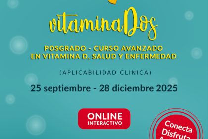 VitaminaDos ONLINE - Curso avanzado / posgrado en vitamina D, salud y enfermedad (aplicabilidad clínica) - 28 hs.