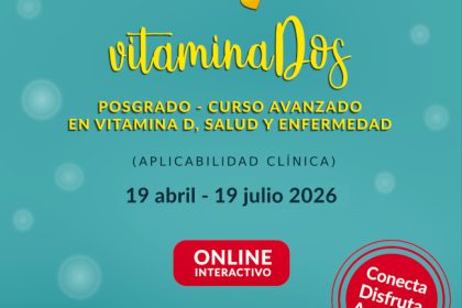 VitaminaDos ONLINE - Curso avanzado / posgrado en vitamina D, salud y enfermedad (aplicabilidad clínica) - 28 hs.